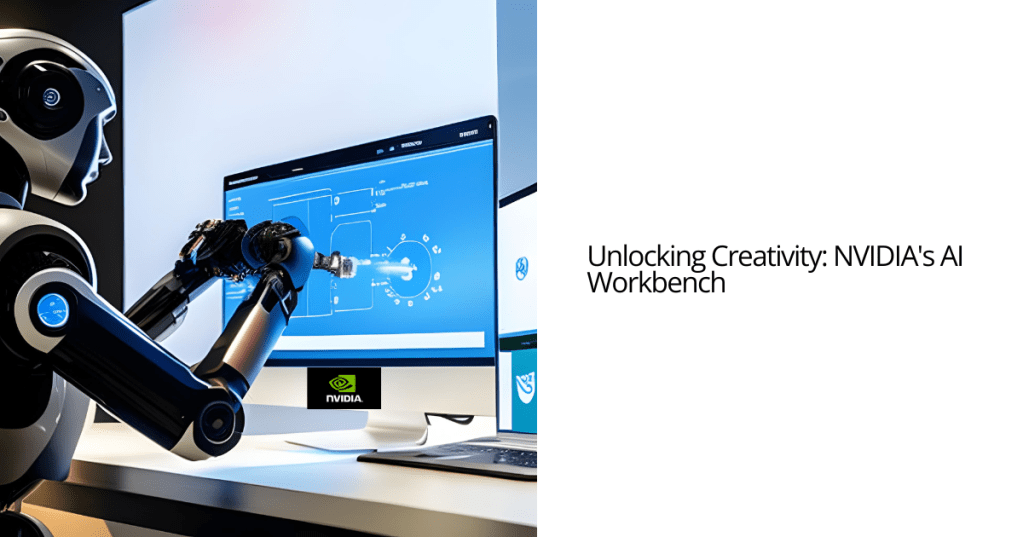 NVIDIA AI Workbench: A Game-Changer for AI Developers? My Take on the Latest Innovation